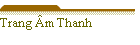 Trang �m Thanh - Audio